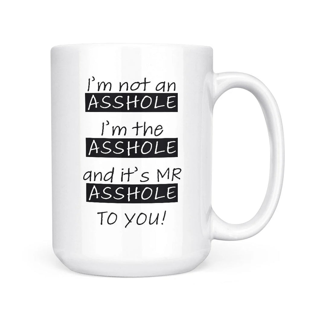 Mr Asshole Mug