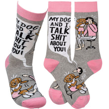 Load image into Gallery viewer, My Dog And I Talk About You Socks
