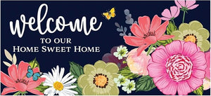 Welcome to our Home Sweet Home Sassafras Insert