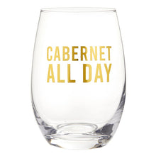 Load image into Gallery viewer, Cabernet All Day Wine Glass
