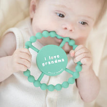 Load image into Gallery viewer, Bella Tunno I Love Grandma Teether
